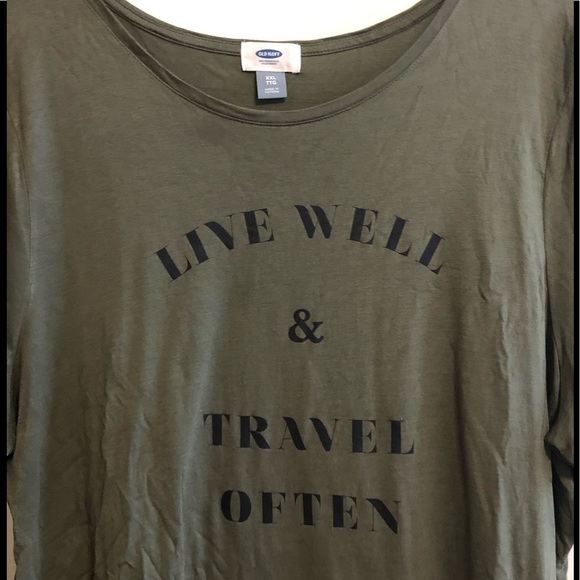 Old Navy Tops - *******SOLD******💎Live Well Travel Often”🛳🛩🚎
